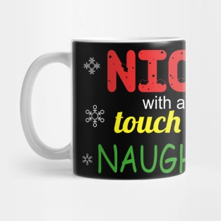 Nice With a Touch of Naughty Mug